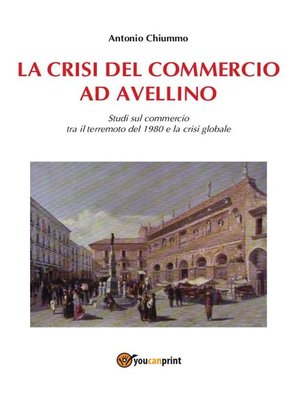 cover image of La crisi del commercio ad Avellino